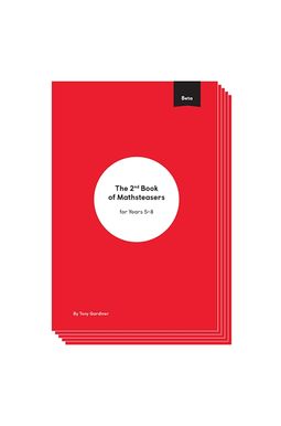 Red cover of Beta Mathsteasers booklet with text reading The 2nd Book of Mathsteasers for Years 5 - 8. By Tony Gardiner
